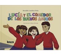 Lucía y el comedor de los buenos amigos