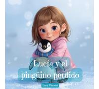Lucía y el pingüino perdido