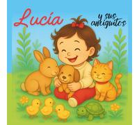Lucía y sus amiguitos