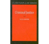 Lucia Zedner Criminal Justice (Tascabile) Clarendon Law Series