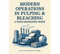 Lucian A. Lucia Brian N. Bro Modern Operations in Pulping and Bleac (Tascabile)