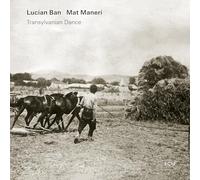 Lucian Ban Lucian Ban/Mat Maneri: Transylvanian Dance (CD) Album