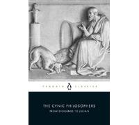The Cynic Philosophers: From Diogenes to Julian