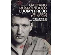Lucian Freud. Il corpo e il segno