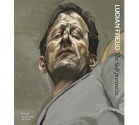 Lucian Freud: The Self-Portraits