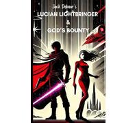 Lucian Lightbringer and God's Bounty