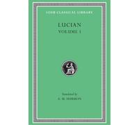 Lucian Lucian, Volume I (Copertina rigida) Loeb Classical Library