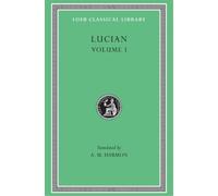 Lucian Lucian, Volume I (Copertina rigida) Loeb Classical Library