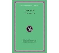 Lucian Lucian, Volume II (Copertina rigida) Loeb Classical Library