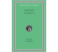 Lucian Lucian, Volume VI (Copertina rigida) Loeb Classical Library