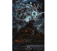 Lucian Mason und das Erwachen der Finsternis
