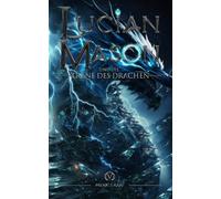 Lucian Mason und die Träne des Drachen