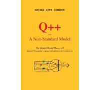 Lucian Miti Ionescu Q++ and a Non-standard Model (Tascabile)