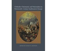 Lucian N. Leust Orthodox Christianity and Nationalism in Nine (Copertina rigida)