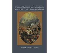 Lucian N. Leust Orthodox Christianity and Nationalism in Nine (Copertina rigida)