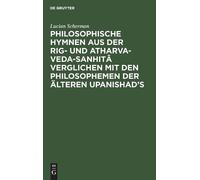 Lucian Scherman Philosophische Hymnen Aus Der Rig- Und Atharv (Copertina rigida)