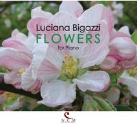 Luciana Bigazzi - Flowers For Piano - Cd
