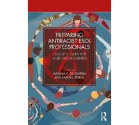 Luciana C. de Oliveira Preparing Antiracist ESOL Professionals (Tascabile)