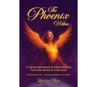 Luciana C Stan The Phoenix Within (Tascabile)