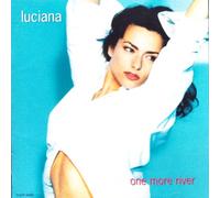 Luciana - One More River (US Import)