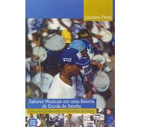 Luciana Prass - Saberes Musicais em uma Bateria de Escola de Samba (Em Portuguese do Brasil)