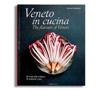 Luciana Sampogn Veneto in cucina. 80 Ricette della tradizione (Copertina rigida)