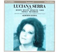 Luciana Serra - Luciana Serra - Arie di Rossini, Bellini, Donizetti, Verdi, Thomas e Meyerbeer