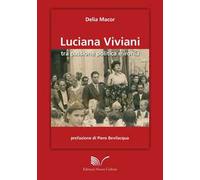 Luciana Viviani tra passione politica e storia