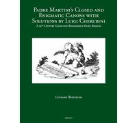 Luciane Bedusch Padre Martini's Closed and Enigmatic Canons w (Copertina rigida)