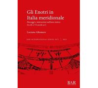 Luciano Altomare Gli Enotri in Italia meridionale (Tascabile)