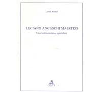 Luciano Anceschi maestro. Una testimonianza epistolare