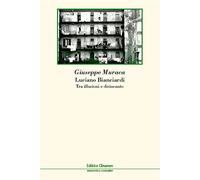 Luciano Bianciardi. Tra illusioni e disincanto