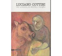 LUCIANO COTTINI Gli uomini, le storie, i luoghi