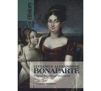 Luciano e Alexandrine Bonaparte. Principi di Canino e Musignano