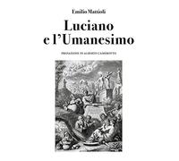 Luciano e l'umanesimo - [ETP Books]