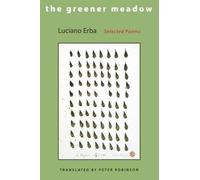 Luciano Erba The Greener Meadow (Tascabile)