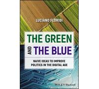 Luciano Floridi The Green and The Blue (Tascabile)