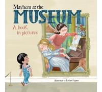 Luciano Lozano Mayhem at the Museum (Copertina rigida)