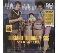 Luciano Luciani Y Su Mulatos - Mulata, Vamos A La Salsa (Rsd Exclusive)