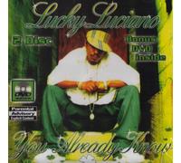 Luciano, Lucky - You Already Now