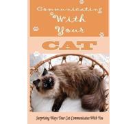 Luciano Murin Communicating With Your Cat (Tascabile)