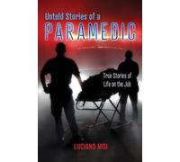 Luciano Nisi Untold Stories of a Paramedic (Tascabile)