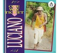 Luciano - One Way Ticket