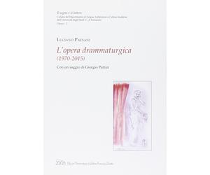 Luciano Paesani. L'opera drammaturgica (1970-2015)