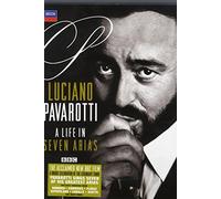 Luciano Pavarotti: Life in Seven Arias (DVD) Luciano Pavarotti José Carreras