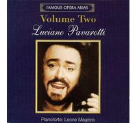 Luciano Pavarotti: Famous Opera Arias Volume II