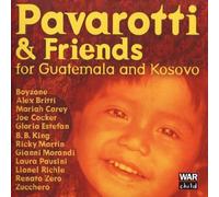 Luciano Pavarotti - Pavarotti and Friends for Guatemala and Kosovo by Luciano Pavarotti (2005-06-06)