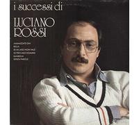 LUCIANO ROSSI - I SUCCESSI DI LUCIANO ROSSI