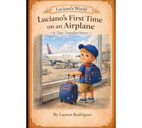Luciano’s First Time on an Airplane