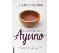 Luciano Subirá La Cultura del Ayuno (Tascabile)